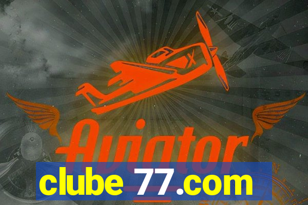 clube 77.com